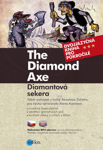 Kniha Diamantová sekera / The Diamond Axe - Jaroslav Tichý,Alena Kuzmová