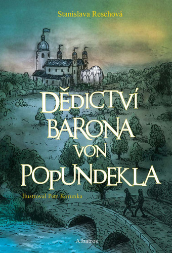 Dědictví barona von Popundekla - Stanislava Reschová