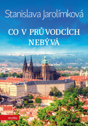 Co v průvodcích nebývá - Stanislava Jarolímková kúpite na Panta Rhei