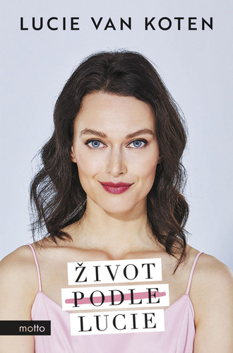 Kniha Život podle Lucie - Lucie van Koten