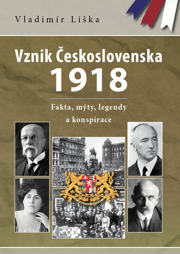 Kniha Vznik Československa 1918 - Vladimír Liška