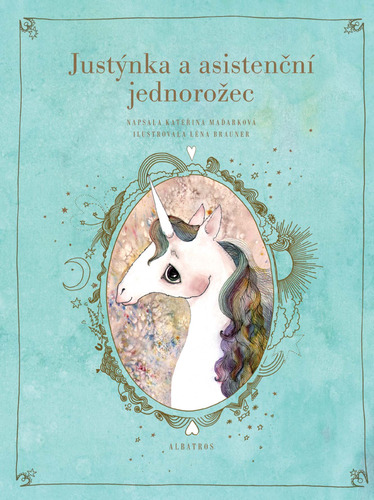 Kniha Justýnka a asistenční jednorožec - Kateřina Maďarková