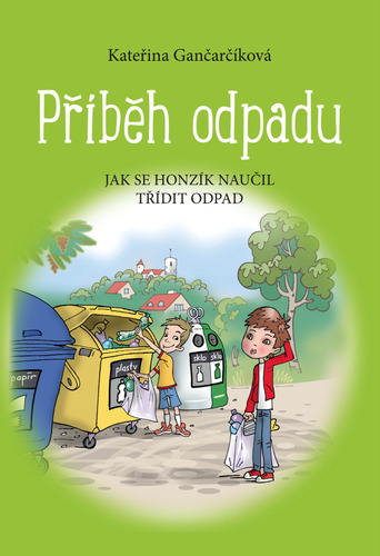 Kniha Příběh odpadu - Kateřina Gančarčíková