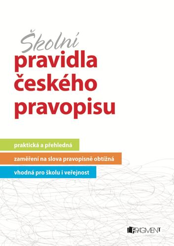 Školní pravidla českého pravopisu - Marie Sochrová kúpite na Panta Rhei