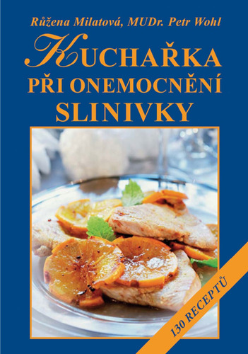 Kniha Kuchařka při onemocnění slinivky - Růžena Milatová,Petr Wohl