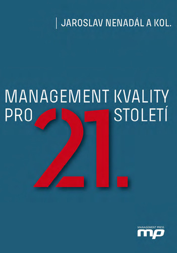 Management kvality pro 21. století - Jaroslav Nenadál