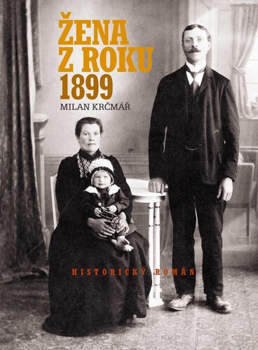Žena z roku 1899 - Milan Krčmář kúpite na Panta Rhei