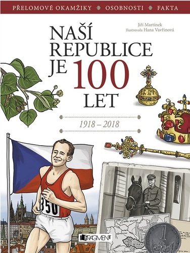 Kniha Naší republice je 100 let - Jiří Martínek