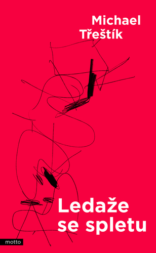 Ledaže se spletu - Michael Třeštík kúpite na Panta Rhei