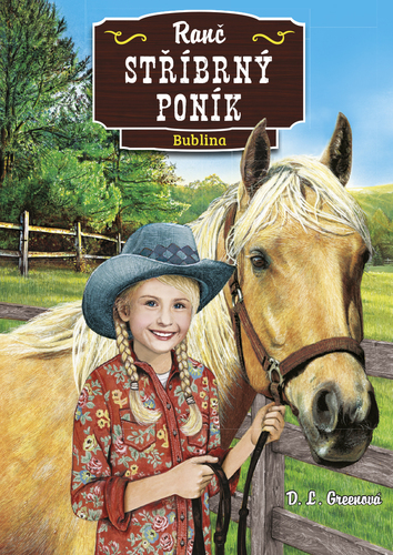 Kniha Ranč Stříbrný poník: Bublina - D.L. Green