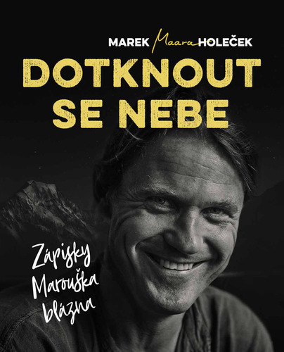 Dotknout se nebe - Marek Holeček