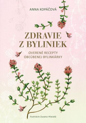 Kniha Zdravie z byliniek - Anna Kopáčová