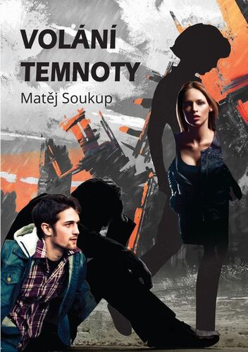 Kniha Volání temnoty - Matěj Soukup