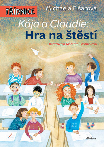 Kniha Kája a Claudie: Hra na štěstí - Michaela Fišarová