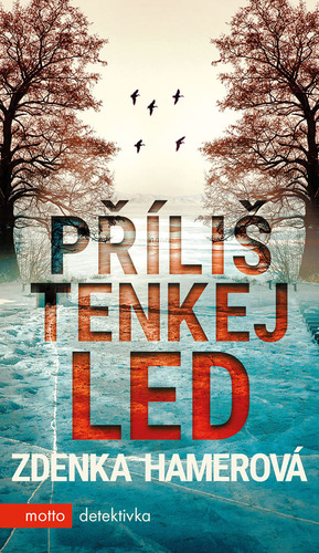 Kniha Příliš tenkej led - Zdenka Hamerová