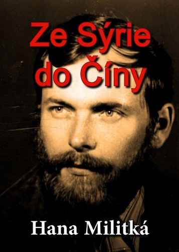 Kniha Ze Sýrie do Číny - Hana Militká