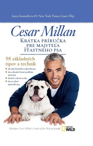Kniha Krátka príručka pre majiteľa šťastného psa - Cesar Millan