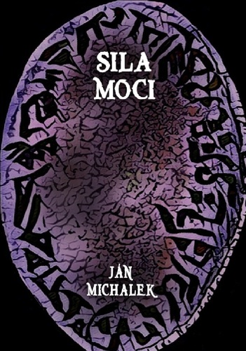 Kniha Sila moci - Ján Michálek