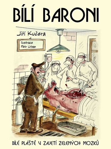 Kniha Bílí baroni - Jiří Kučera,Petr Urban (ilustrácie)
