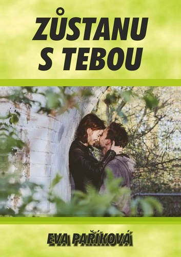 Kniha Zůstanu s tebou - Eva Paříková