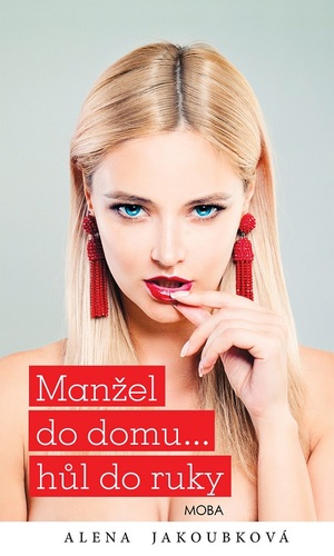 Kniha Manžel do domu… hůl do ruky - Alena Jakoubková