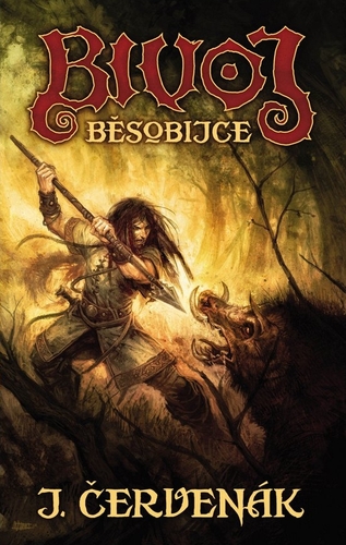 Kniha Bivoj Běsobijce - Juraj Červenák