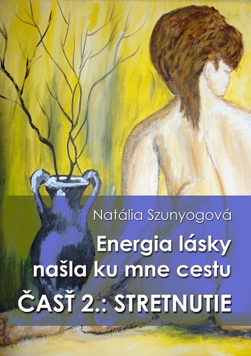 Kniha Energia lásky našla ku mne cestu - Natália Szunyogová