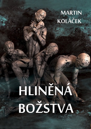 Hliněná božstva - Martin Koláček kúpite na Panta Rhei