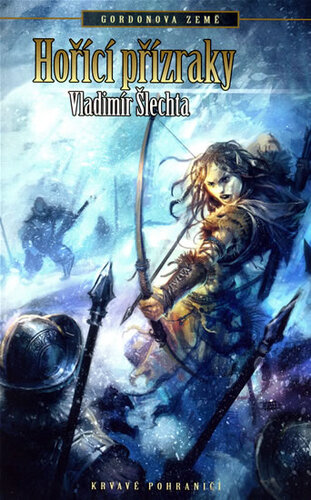 Kniha Gordonova země: Hořící přízraky - Vladimír Šlechta