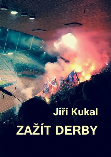 Kniha Zažít derby - Jiří Kukal