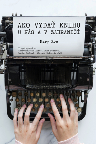 Kniha Ako vydať knihu u nás a v zahraničí - Mary Roe