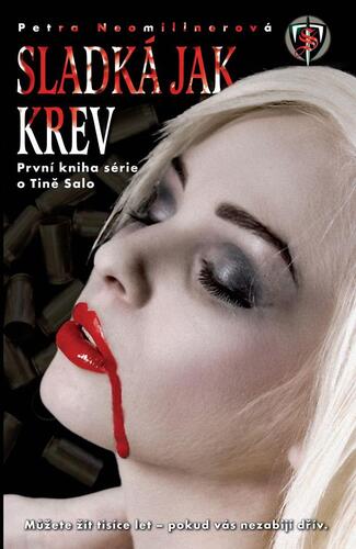 Sladká jak krev - Petra Neomillnerová