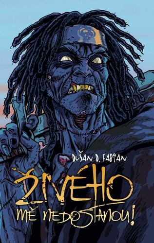 Kniha Živého mě nedostanou! - Dušan D. Fabian