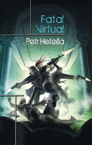 Kniha Fatal Virtual - Petr Heteša