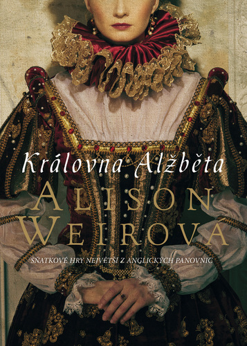 Kniha Královna Alžběta - Alison Weir