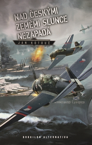 Kniha Nad českými zeměmi slunce nezapadá - Jan Kotouč