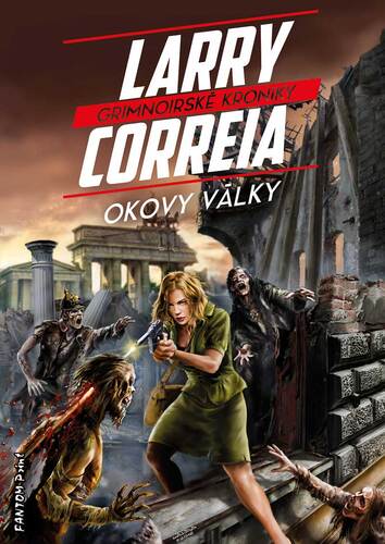 Kniha Okovy války - Larry Correia
