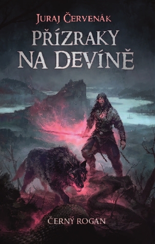 Prízraky na Devíne (Černokňažník/Čierny Rogan 7) kúpite na Panta Rhei