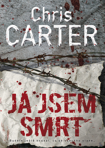 Kniha Já jsem smrt - Chris Carter