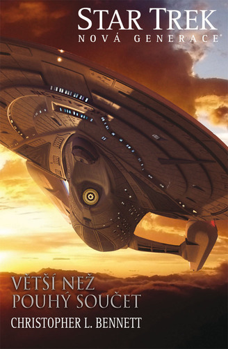 Kniha Star Trek: Větší než pouhý součet - Christopher L. Bennett