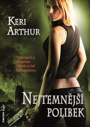 Kniha Nejtemnější polibek - Keri Arthur