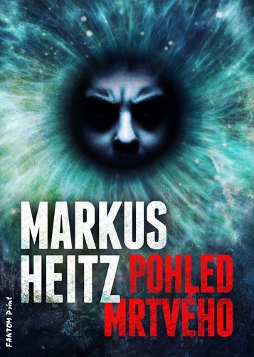 Kniha Pohled mrtvého - Markus Heitz