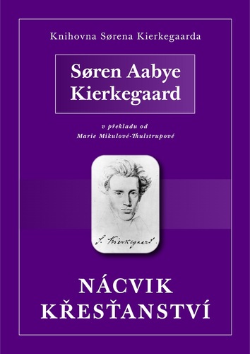 Kniha Nácvik křesťanství - Soren Aabye Kierkegaard