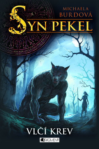 Kniha Syn pekel: Vlčí krev - Michaela Burdová