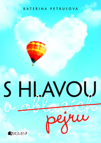 Kniha S hlavou v oblacích (pejru) - Kateřina Petrusová