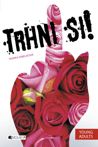 Kniha Trhni si! - Andrea Kabeláčová