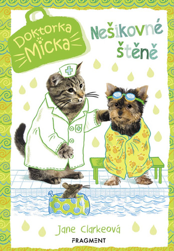 Doktorka Micka: Nešikovné štěně