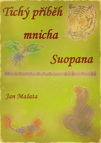 Kniha Tichý příběh mnicha Suopana… - Jan Mašata