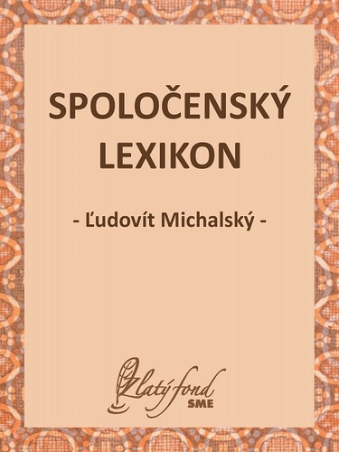 Kniha Spoločenský lexikon - Ľudovít Michalský