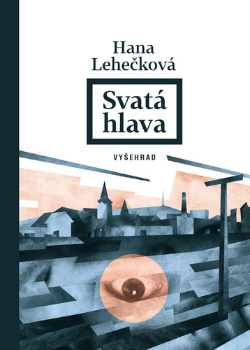 Kniha Svatá hlava - Hana Lehečková,Ondřej Dolejší (ilustrácie)
